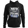 STAMPATEK Felpa con Cappuccio Pescatore Nato per Pescare Idea Regalo Passione Pesca Divertente Festa a Sorpresa Maglione con Cappuccio e Tascone