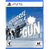 Maximum Entertainment Scoiattolo con una pistola PS5