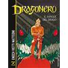 Sergio Bonelli Editore Il sangue del drago. Dragonero