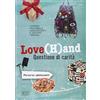edb Love(H)and. Questione di carità. Percorso per adolescenti