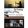 Libreria Militare Editrice On training. Nozioni di psicologia e di fisiologia ad uso di istruttori e praticanti di arti marziali e di difesa personale