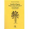 La Vita Felice Isabella d'Egitto. Primo amore di Carlo V. Testo tedesco a fronte