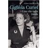 LE VIE DELLA STORIA Gigliola Curiel. Una vita nella moda