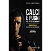 Altrimedia Calci e pugni sul tetto del mondo. Biagio Tralli, identikit di un campione