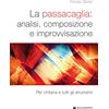 Rugginenti Editore La passacaglia: analisi, composizione e improvvisazione. Per chitarra e tutti gli strumenti
