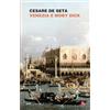 Neri Pozza Venezia e Moby Dick