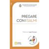 Libreria Editrice Vaticana Pregare con i Salmi