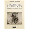 BookSprint Edizioni La storia di Pietruccio e le quattro giornate di Napoli