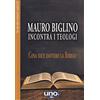 Uno Editori Mauro Biglino incontra i teologi. Cosa dice davvero la Bibbia?
