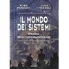 Susil Edizioni Il mondo dei sistemi. PMOH (Pervasive Matrix Organizational Hubs)