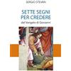 Mimep-Docete Sette segni per credere. Dal Vangelo di Giovanni