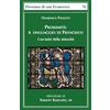 PRESENZA DI S. FRANCESCO Prossimità. Il linguaggio di Francesco. Con-tatto della minorità