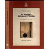 MARSILIO Il sogno della pittura. Come leggere un'opera d'arte