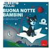 Erickson Buona notte bambini. Una storia e tante ninne nanne per addormentarsi sereni. Ediz. a colori. Con CD-Audio