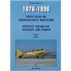 ICARO MODERNO. PROFESSIONALE E STORICA 1976-1996. Vent'anni di aeronautica militare-Twenty years of italian air force. Ediz. bilingue. Elica Propeller (Vol. 1)