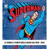 Editoriale Cosmo Superman: the Silver Age dailies. Le strisce quotidiane della Silver Age (Vol. 1-2)