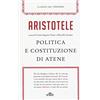 CLASSICI DEL PENSIERO Politica e Costituzione di Atene