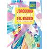 PLAY MUSIC L'orecchio musicale per il basso - Ear Training (Libro di grande formato con registrazioni audio da scaricare)