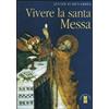 EMMAUS Vivere la Santa Messa