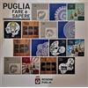 Sfera Edizioni Puglia. Fare è sapere. Eccellenze dell'artigianato artistico regionale. Ediz. italiana e inglese