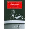 AREZZO. IDEE, SOGGETTI, IMMAGINI Uno sguardo americano su Aldo Moro. Gli anni Settanta nell'archivio Robert Katz