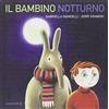 Orecchio Acerbo Il bambino notturno: L'uomo senza testa-Il vampiro trasparente-Nel regno degli scarafaggi