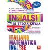 Vestigium Il libro completo per la nuova prova nazionale INVALSI di terza media. Italiano, matematica, inglese