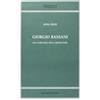 NARRATIVA/NOVECENTO Giorgio Bassani. Una scrittura della malinconia