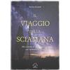 Generico Il viaggio della sciamana