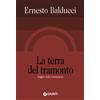 Giunti Psychometrics La terra del tramonto. Saggio sulla transizione