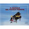 Progetti Sonori Il manuale del piccolo pianista (Vol. 2)