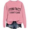 Generic Fun Fact I Dont Care - Felpa divertente con scritta sarcastica e scritta Fun Fact I Don't Care, unisex, rosa, XL