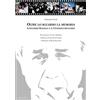 40due Edizioni Oltre lo sguardo la memoria. Leonardo Sciascia e il cinedocumentario. Con DVD