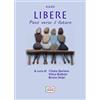 EEE - Edizioni Tripla E Libere. Passi verso il futuro