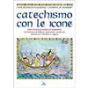 ELLEDICI Catechismo con le icone dell'Evangeliario di Egberto. Un itinerario di bellezza, spiritualità, semplicità, attività con i bambini e i ragazzi