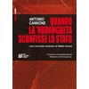 Pellegrini Quando la 'ndrangheta sconfisse lo Stato con il racconto esclusivo di Walter Aversa