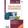 Edizioni Simone Sociologia economica. Concetti e definizioni di base. Genesi storica dei più noti modelli interpretativi. Contributi e opere dei principali teorici della disciplina