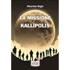 EEE - Edizioni Tripla E La missione Kallipolis