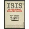 Baldini Castoldi ISIS. Il marketing dell'apocalisse