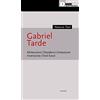 DeriveApprodi Gabriel Tarde. Molecolare, desiderio, imitazione, invenzione, fatti futuri