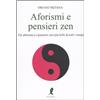 LIBERAMENTE Aforismi e pensieri zen
