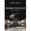 Le mille e una pagina Rosso Ducale. I misteri di Vigevano