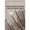 Panda Edizioni Storia del pensiero sulla guerra e la pace dalla Bibbia al Jihadismo. La complessità geopolitica del XXI secolo