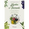 Lombardo Edizioni Frantoi e Palmenti. La passione mediterranea per l'olio e il vino nel Regno delle Due Sicilie