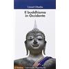 UNIVERSALE PAPERBACKS IL MULINO Il buddismo in Occidente