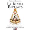 XPublishing La Bibbia rivelata. Iniziazione al linguaggio esoterico della Sacra Scrittura (Vol. 1)