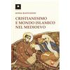 Tipheret Cristianesimo e mondo islamico nel medioevo