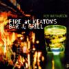 VIDOL FIRE AT KEATON'S BAR &..