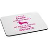 bubbleshirt Mousepad Compleanno - tutte le donne nascono uguali ma solo le migliori hanno un bassotto - dog - love - evento - idea regalo