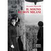 Libreria Editrice Fiorentina Il sogno di don Milani